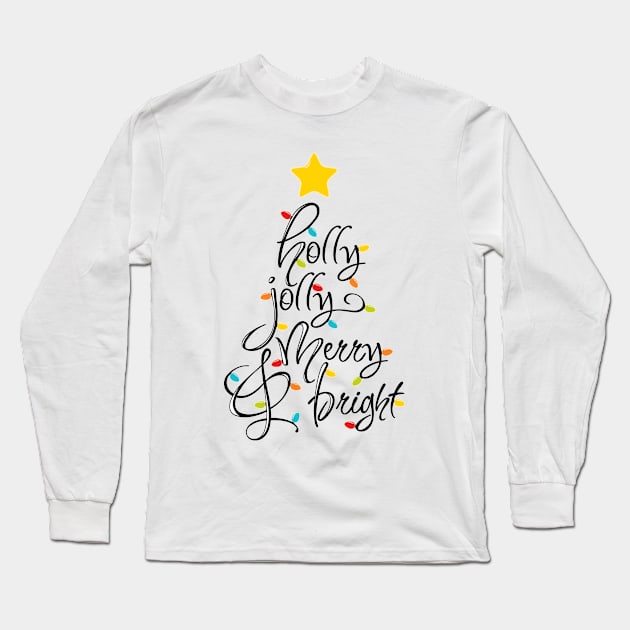 holly jolly merry & bright Long Sleeve T-Shirt by amyvanmeter